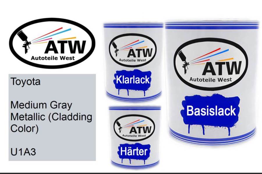 Toyota, Medium Gray Metallic (Cladding Color), U1A3: 1L Lackdose + 1L Klarlack + 500ml Härter - Set, von ATW Autoteile West.